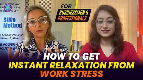 How to get Instant Relaxation from Work Stress | Explained By Katarzyna Ostasz | CSMI Ireland