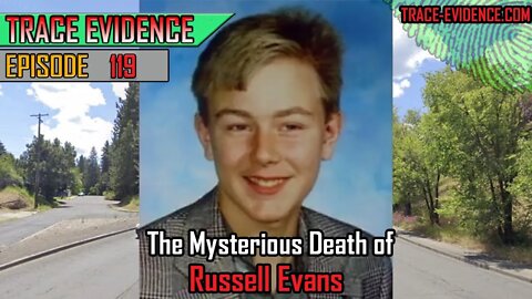 119 - The Mysterious Death of Russell Evans