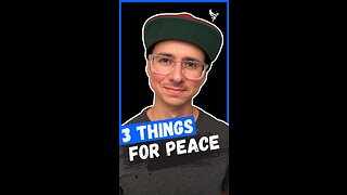 3 Things For Peace