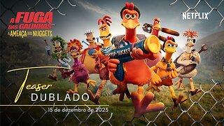 A Fuga das Galinhas: A Ameaça dos Nuggets | Teaser trailer oficial dublado | 2023