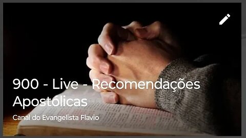 900 - Live - Recomendações Apostólicas