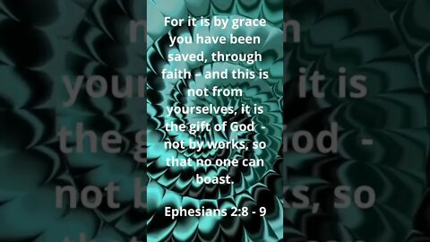 GODS GIFT OF GRACE! | MEMORIZE HIS VERSES TODAY | Ephesians 2:8-9