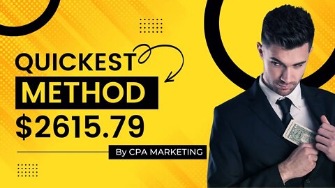Quickest Method to Make $2615.79 With CPA Marketing, Unlimited Conversion & 100% WORK