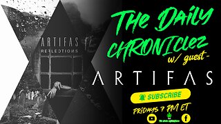 The Daily CHRONIClez w/ ARITFAS