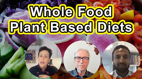 Whole Food Plant Based Diets