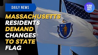 Massachusetts Residents Demand Changes To State Flag