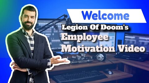 Legion Of Doom HR Employee Motivational Video