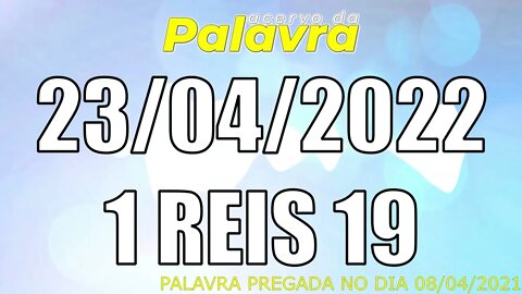 PALAVRA CCB I REIS 19 - SÁBADO 23/04/2022 - CULTO ONLINE