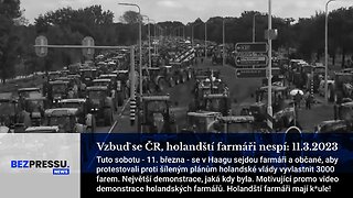 Vzbuď se ČR, holandští farmáři nespí: 11.3.2023