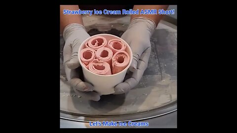 Strawberry Ice Cream Rolled ASMR Short!