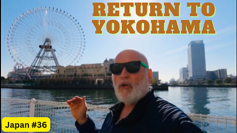 Return to Yokohama, Japan #36