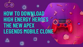 How to Download High Energy Heroes - The New Apex Legends Mobile Clone