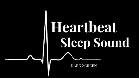 Heartbeat Sleep Sound | Dark Screen | Rest Relax Meditate | 3 Hours