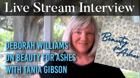 LIVE INTERVIEW: on "Beauty For Ashes with Tania Joy Gibson" Sunday 5/23/2021, 11:00AM EST