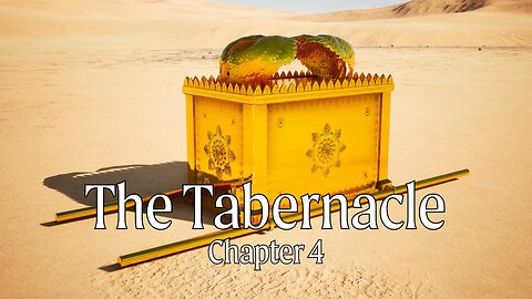 The Tabernacle - Chapter 4