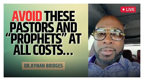 Avoid These Pastors AND “Prophets” at ALL COSTS…
