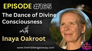 THG Episode 165 | The Dance of Divine Consciousness with Inaya Oakroot