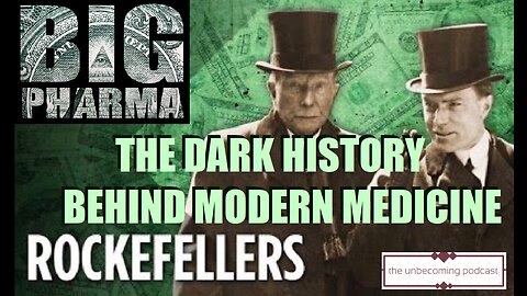 THE ROCKEFELLERS AND MODERN MEDICINE