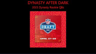 2023 Dynasty Rookies - Quarterbacks Tier 1