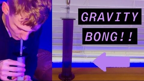 My New Gravity Bong (Review)
