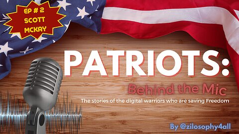 Patriots Behind The Mic Ep 2 - Scott McKay (Patriot Streetfighter)