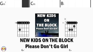 NEW KIDS ON THE BLOCK Please Don't Go Girl FCN GUITAR CHORDS & LYRICS