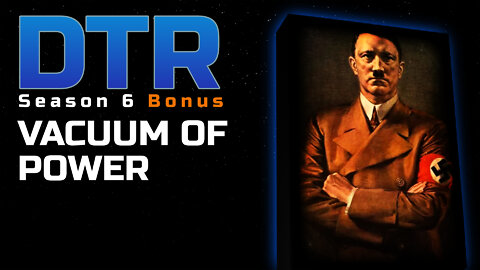 DTR S6 Bonus: The Vacuum of Power