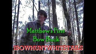 22. Matthews First Bow Kill