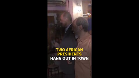 TWO AFRICAN PRESIDENTS HANG OUT IN TOWN