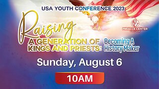 USA Youth Conference 2023 - Session 6