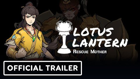 Lotus Lantern: Rescue Mother - Official Steam Next Fest Demo Trailer
