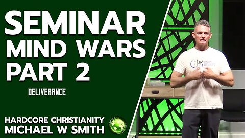 Seminar Mind Wars Part 2 033123: Deliverance