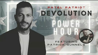 Devolution Power Hour #109 featuring Patrick Gunnels