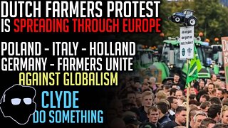 Dutch Farmers Protest Spreading Throughout Europe - Support Growing World Wide