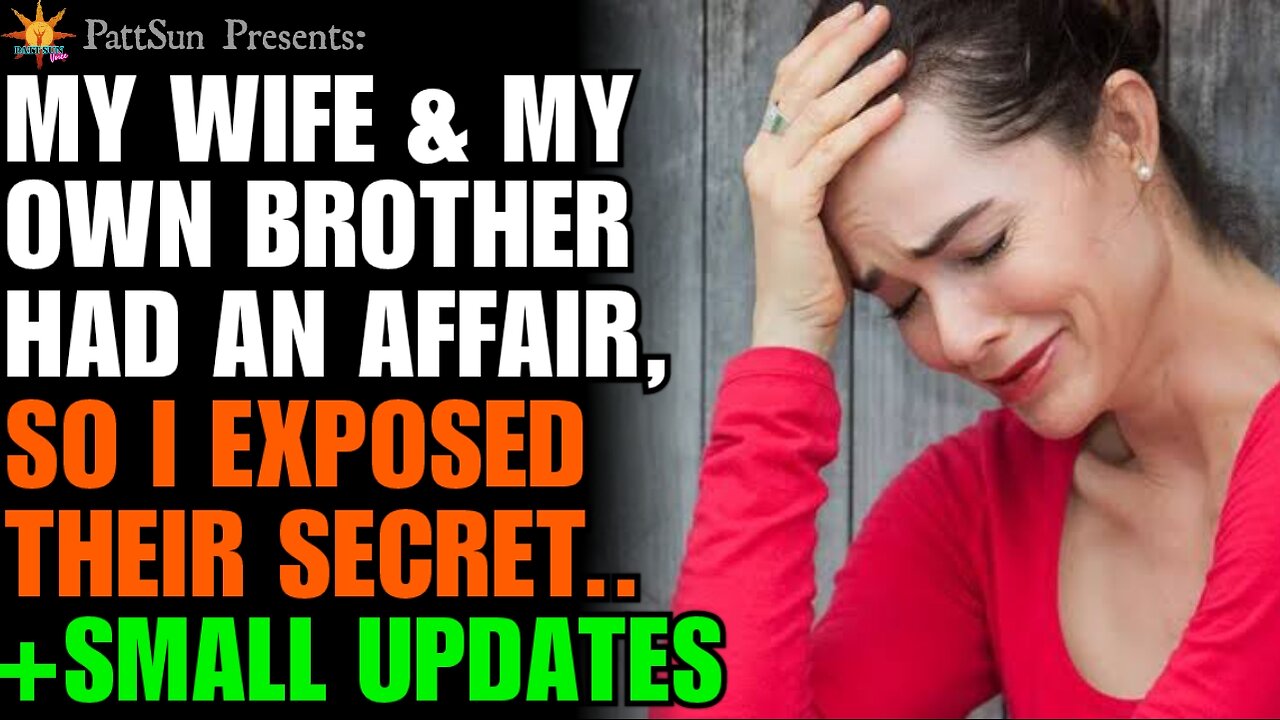 UPDATED: My Wife Cheated on Me with My Brother - Exposed The Shocking Truth  to Everyone We Know