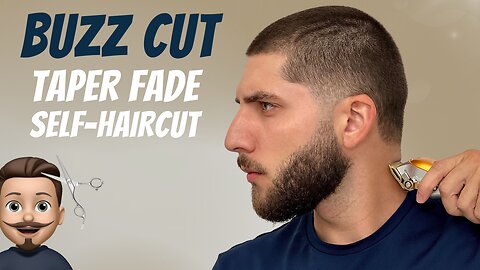 Buzz Cut Taper Fade Self-Haircut Tutorial | How To Cut Your Own Hair
