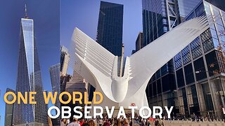 Trip to the ONE WORLD OBSERVATORY (New York, NY)
