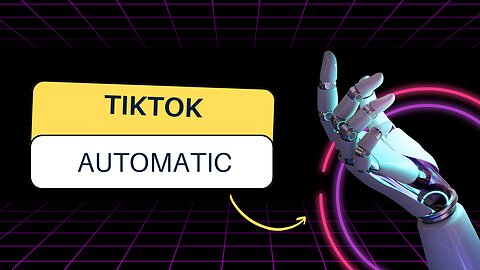 Master TikTok with Ease | Introducing TikTok AutoMatic