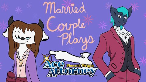 Married Couple Plays: Phoenix Wright Ace Attorney "Rise from the Ashes" bonus trial part 3