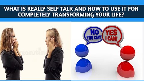 what is self talk and how to use it for transforming your life?
