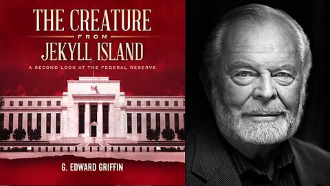 G. Edward Griffin Lecture About the FED