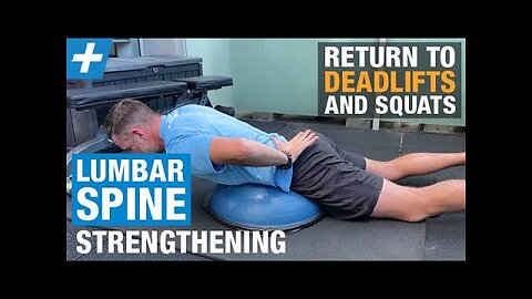 Lumbar Spine Strengthening for Return to Deadlifts and Squats | Tim Keeley | Physio REHAB