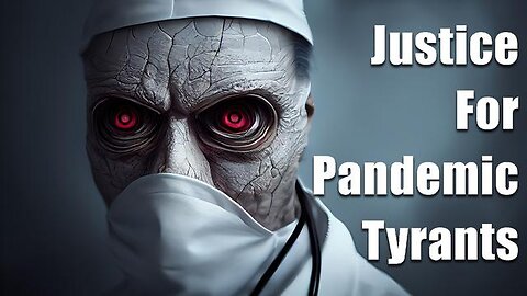 Amnesty for Pandemic Tyrants No, Justice