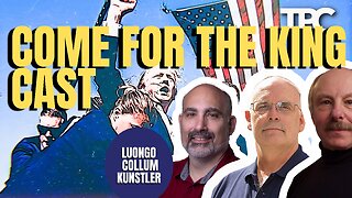 COME FOR THE KING CAST | James Kunstler, Dave Collum, Tom Luongo (TPC #1,526)
