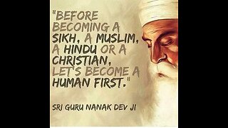 Realizing The Oneness That Lies Within* Guru Nanak Founder Of Sikhism*