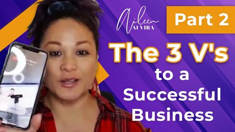 [PART 2] 3 V's To A Successful Business