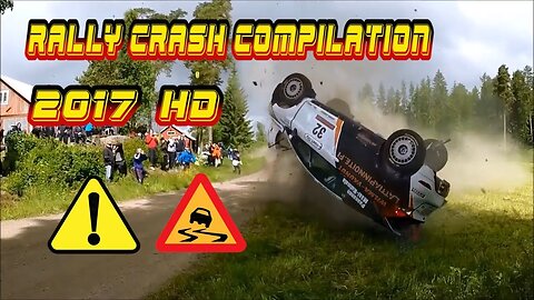 Compilation rally crash and fail 2017 HD Nº5