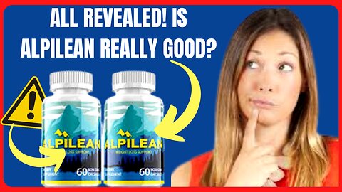 ALPILEAN ⚠(NEW BEWARE!!)⚠ Alpilean Review ⚠ Alpilean Weight Loss Supplement - Alpilean Review 2023