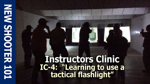 IC-4: "Learning to use a tactical flashlight"