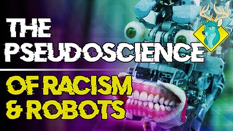 TL;DR - The Pseudoscience of Racist Robots [27/Aug/19]